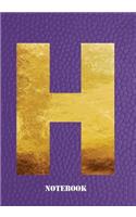 H Notebook: Letter 'h' Notebook, Composition, Exercise or Log or Study Book - Purple Cover