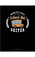 World's Best School Bus Driver: Unruled Composition Book(1225 Unruled Composition Book)