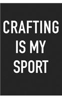 Crafting Is My Sport