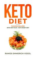 Keto Diet: This Book Includes: Keto Diet Plan + Keto Reset Diet - Keto Diet Made Easy Complete Guide for Beginners