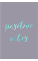 Positive Vibes
