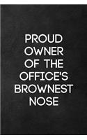 Proud Owner of Office's Brownest Nose