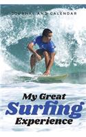 My Great Surfing Experience: Blank Lined Journal with Calendar for Surfing Experience