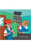 Oh No! Not Another Bully!
