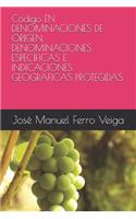 Código En Denominaciones de Origen, Denominaciones Específicas E Indicaciones Geográficas Protegidas