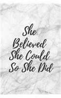 She Believed She Could So She Did