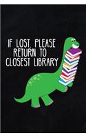 If Lost Please Return to Closest Library