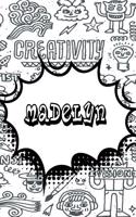 Madelyn: Personalized Doodle Handwriting Practice Paper for Kids Notebook with Dotted Lined Sheets for K-3 Students Featuring 120 Lined Pages 6x9