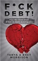 F*ck Debt!