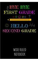 Bye Bye First Grade Hello Second Grade