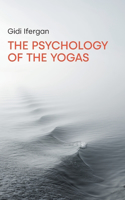 Psychology of the Yogas