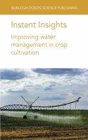 Instant Insights: Improving Water Management in Crop Cultivation
