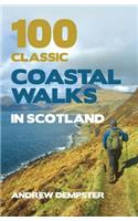 100 Classic Coastal Walks in Scotland