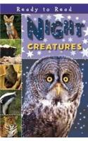 Night Creatures: (Ready to Read)