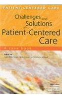 Challenges and Solutions in Patient-Centered Care