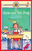 Show-and-Tell Frog