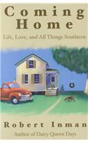 Coming Home: Life, Love & All Things Southern