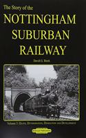 The Story of the Nottingham Suburban Railway Vol. 3