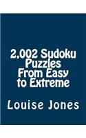 2,002 Sudoku Puzzles From Easy to Extreme