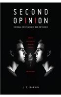 Second Opinion: The Dual Existences of Don Ed Turner
