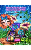 Sherri Baldy My Besties Flower Town Hat Ville Coloring Book