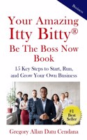 Your Amazing Itty Bitty(R) Be the Boss Now Book