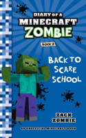 Diary of a Minecraft Zombie Book 8: Back to Scare School(Diary of a Minecraft Zombie)