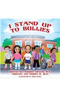 I Stand Up To Bullies