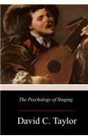 The Psychology of Singing