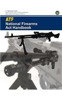 ATF National Firearms Act Handbook