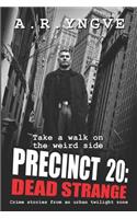 Precinct 20: Dead Strange