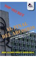 Al Final del Arcoï¿½ris: Contraespionaje y Mecanismo del Poder En Cuba: Contraespionaje y Mecanismo del Poder En Cuba