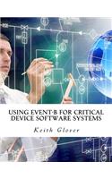 Using Event-B for Critical Device Software Systems