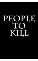 People To Kill