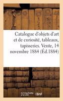 Catalogue d'Objets d'Art Et de Curiosité, Tableaux, Tapisseries Et Broderies Renaissance
