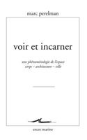 Voir Et Incarner