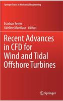 Recent Advances in Cfd for Wind and Tidal Offshore Turbines