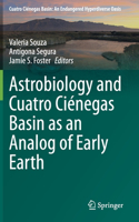 Astrobiology and Cuatro Ciénegas Basin as an Analog of Early Earth