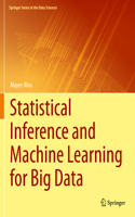 Statistical Inference and Machine Learning for Big Data