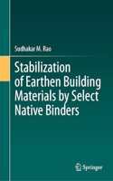 Stabilization of Earthen Building Materials by Select Native Binders