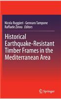 Historical Earthquake-Resistant Timber Frames in the Mediterranean Area