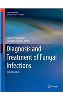 Diagnosis and Treatment of Fungal Infections