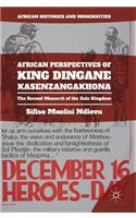 African Perspectives of King Dingane Kasenzangakhona