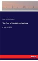 The first of the Knickerbockers: A tale of 1673