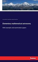 Elementary mathematical astronomy