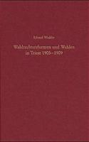 Wahlrechtsreformen Und Wahlen in Triest 1905-1909