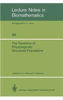 Dynamics of Physiologically Structured Populations