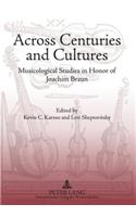 Across Centuries and Cultures