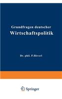 Grundfragen Deutscher Wirtschaftspolitik