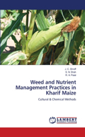 Weed and Nutrient Management Practices in Kharif Maize